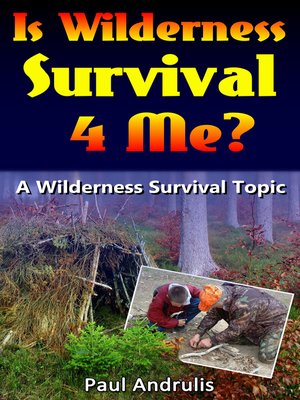 cover image of Is Wilderness Survival 4 Me?